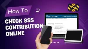 How To Check SSS Contribution Online